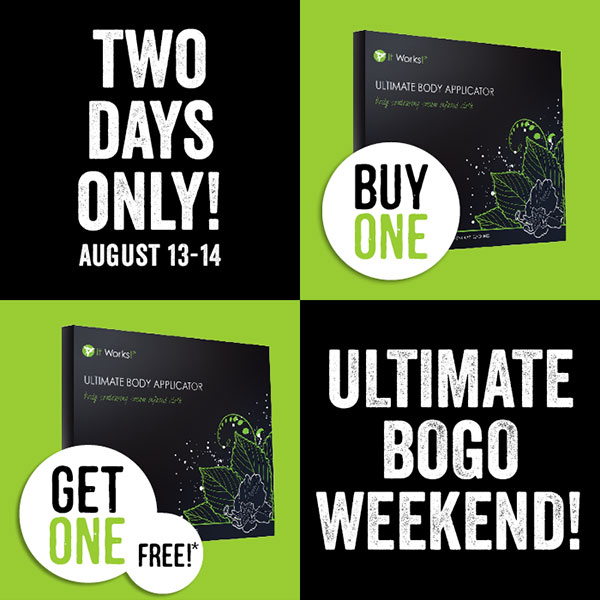 ULTIMATE BOGO WEEKEND!